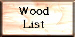 Complete wood list